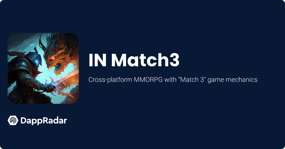 IN - match3, mmorpg, pvp/pve - Blockchain Game Overview | DappRadar